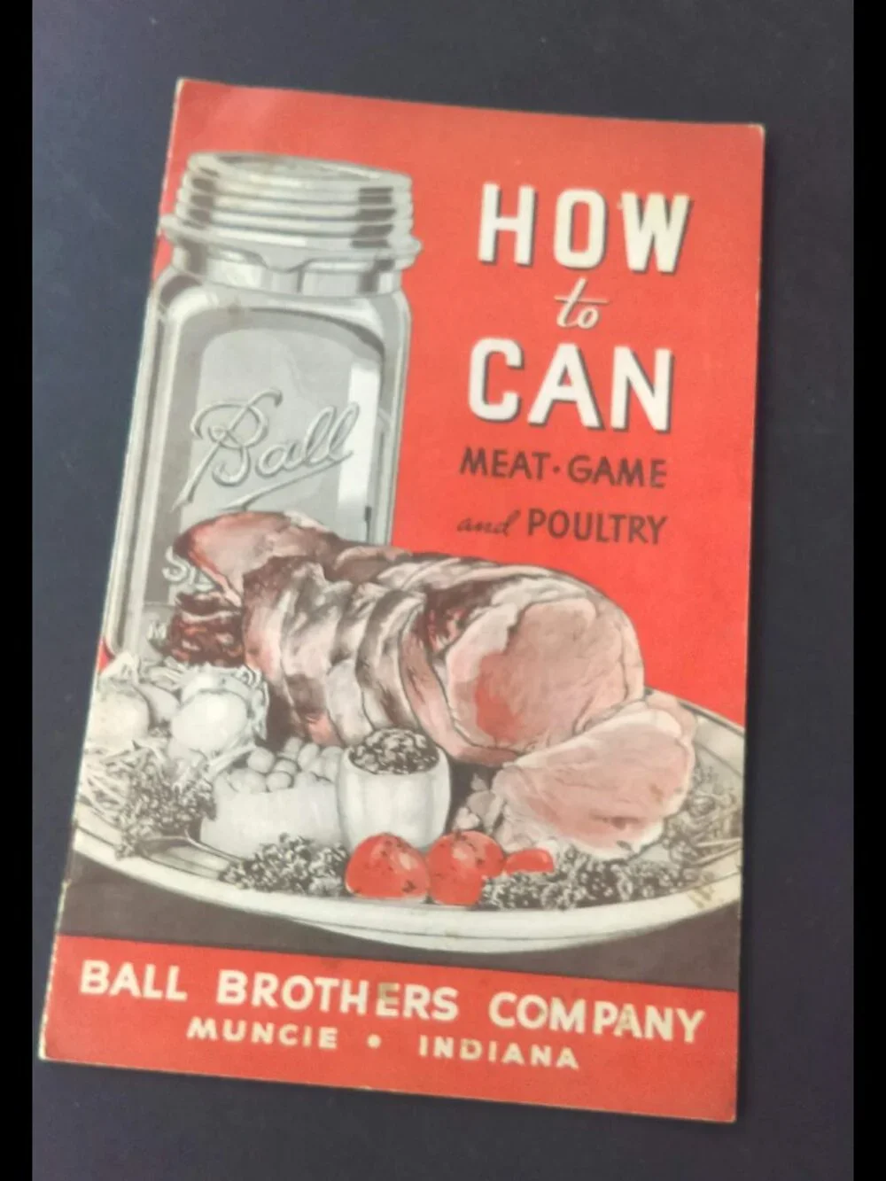 How to Can Meat Game and Poultry Booklet Ball Brothers Muncie Indiana Vintage